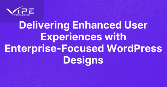 Delivering Enhanced User Experiences with Enterprise-Focused WordPress Designs