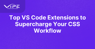 Top VS Code Extensions to Supercharge Your CSS Workflow