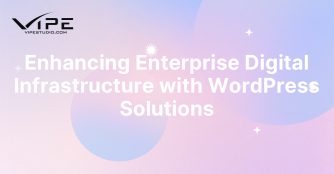 Enhancing Enterprise Digital Infrastructure with WordPress Solutions