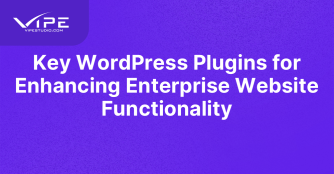 Key WordPress Plugins for Enhancing Enterprise Website Functionality