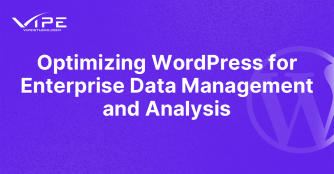 Optimizing WordPress for Enterprise Data Management and Analysis