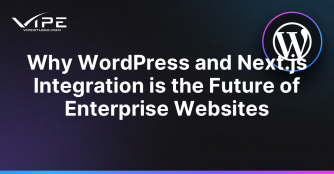 Why WordPress and Next.js Integration is the Future of Enterprise Websites