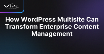 How WordPress Multisite Can Transform Enterprise Content Management