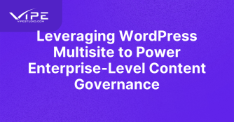 Leveraging WordPress Multisite to Power Enterprise-Level Content Governance