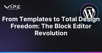 From Templates to Total Design Freedom: The Block Editor Revolution