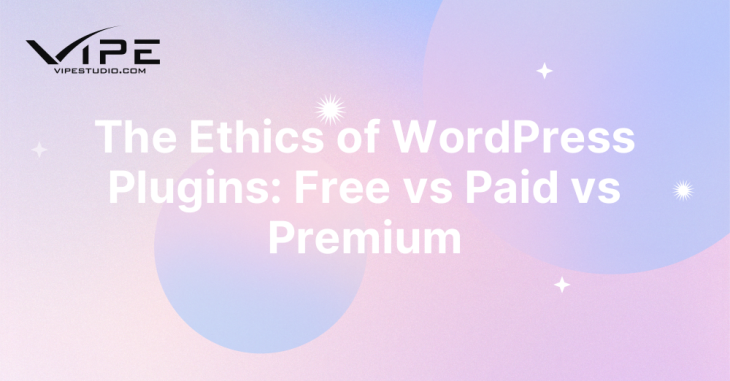 The Ethics of WordPress Plugins: Free vs Paid vs Premium