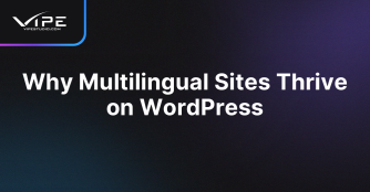 Why Multilingual Sites Thrive on WordPress