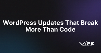 WordPress Updates That Break More Than Code