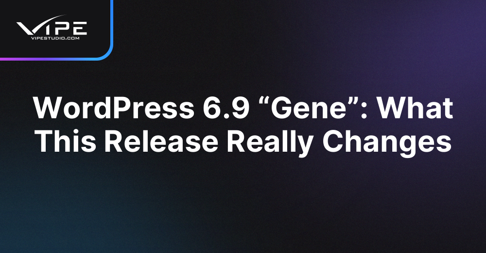 WordPress 6.9 “Gene”: What This Release Really Changes