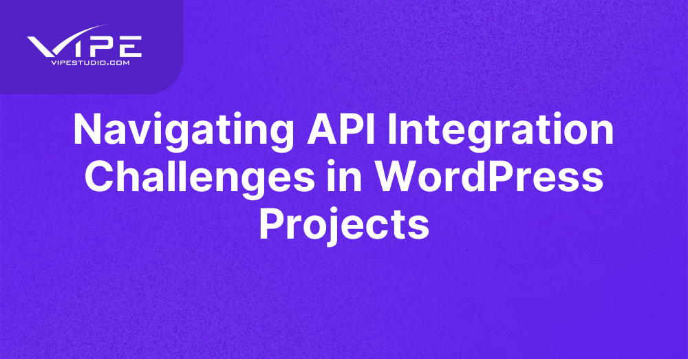 Navigating API Integration Challenges in WordPress Projects
