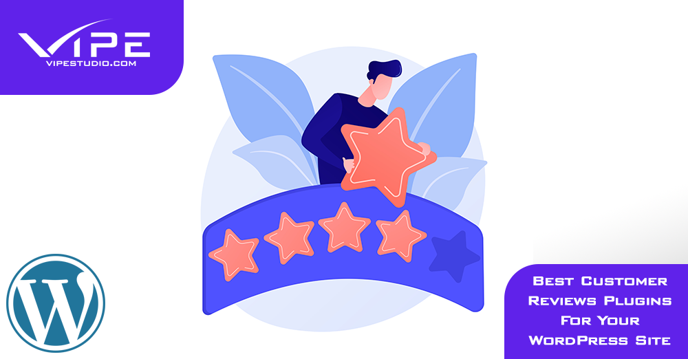 Customer Reviews Plugins For Your WordPress | Vipe Studio
