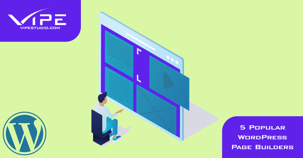 5 Popular WordPress Page Builders | Vipe Studio