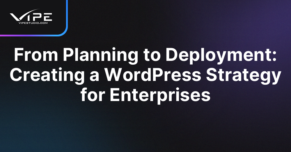 Creatingp From Planning to Deployment: Creating a WordPress Strategy for ...